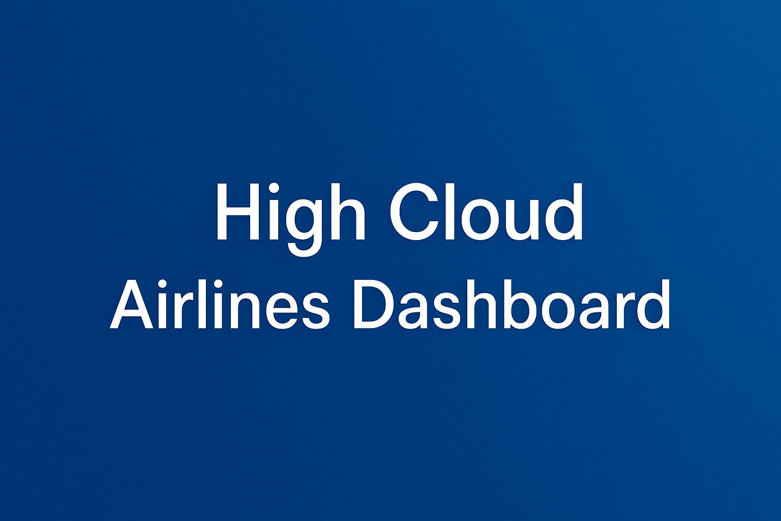High Cloud Airlines Dashboard